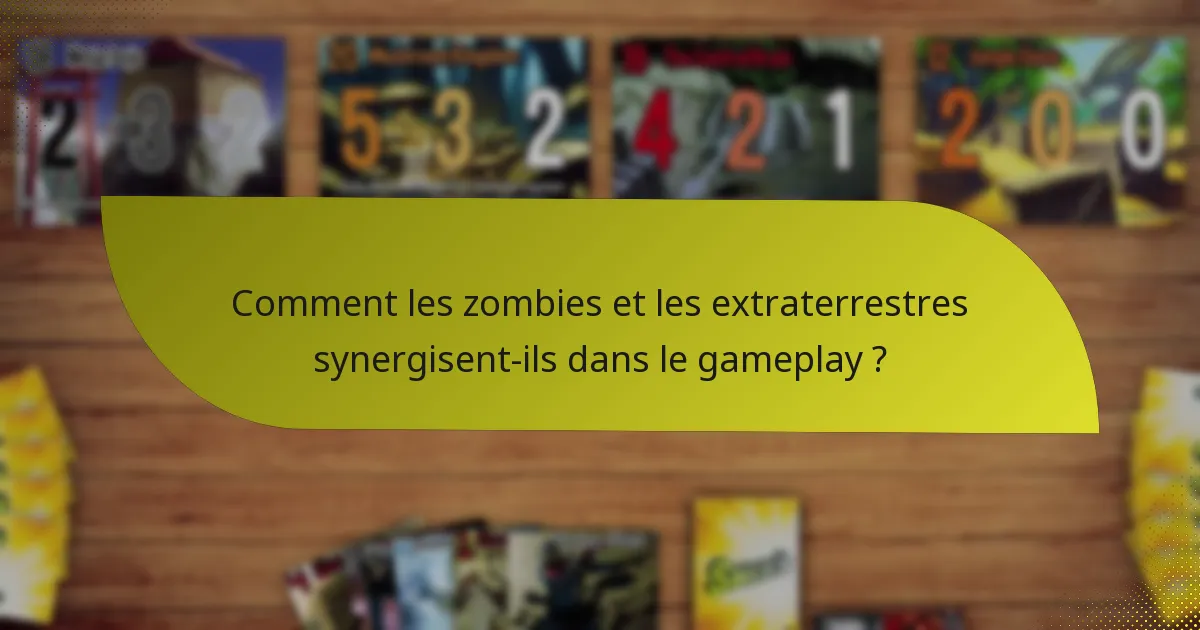 Comment les zombies et les extraterrestres synergisent-ils dans le gameplay ?